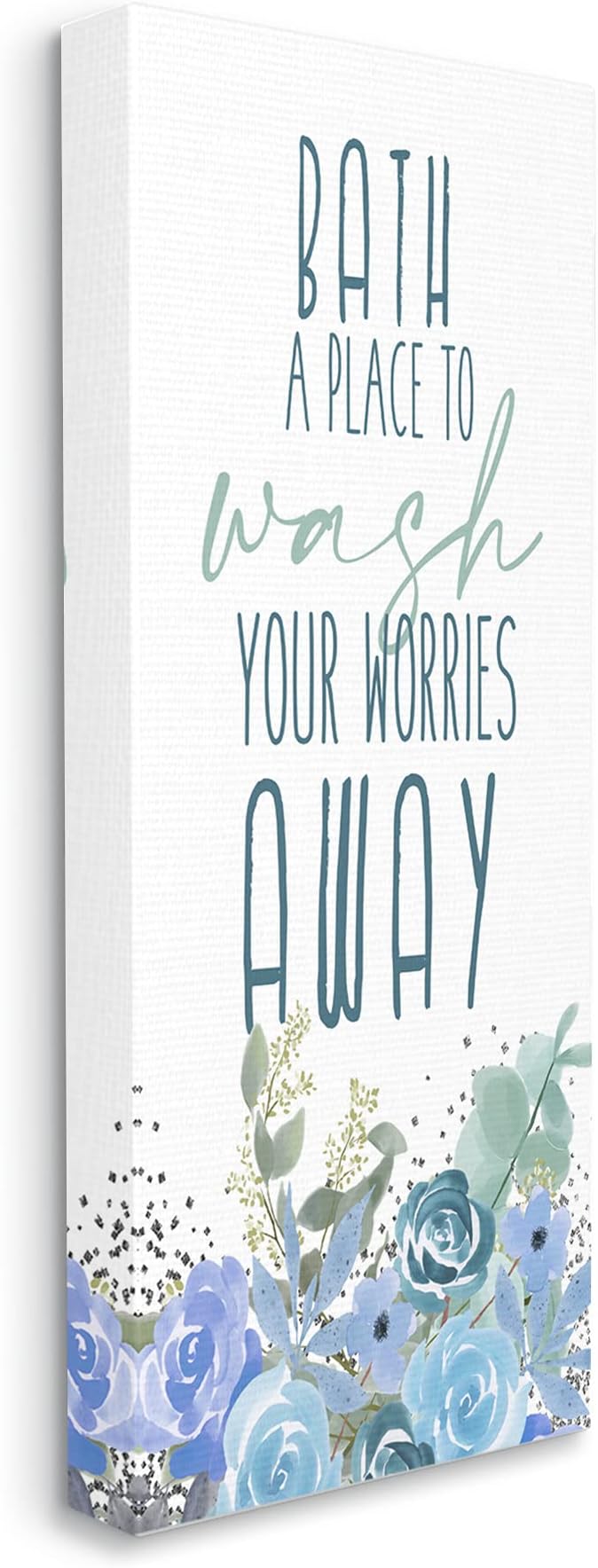 Stupell Industries Bath Definition Wash Worries Away Phrase Blue Florals
