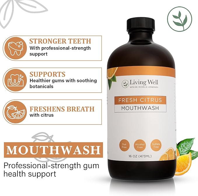 Living Well with Dr. Michelle Fresh Citrus Remineralizing Mouthwash | Hydroxyapatite &amp Colloidal Silver Formula | Alcohol-Free Natural &amp Organic | Fluoride-Free Mouth Rinse