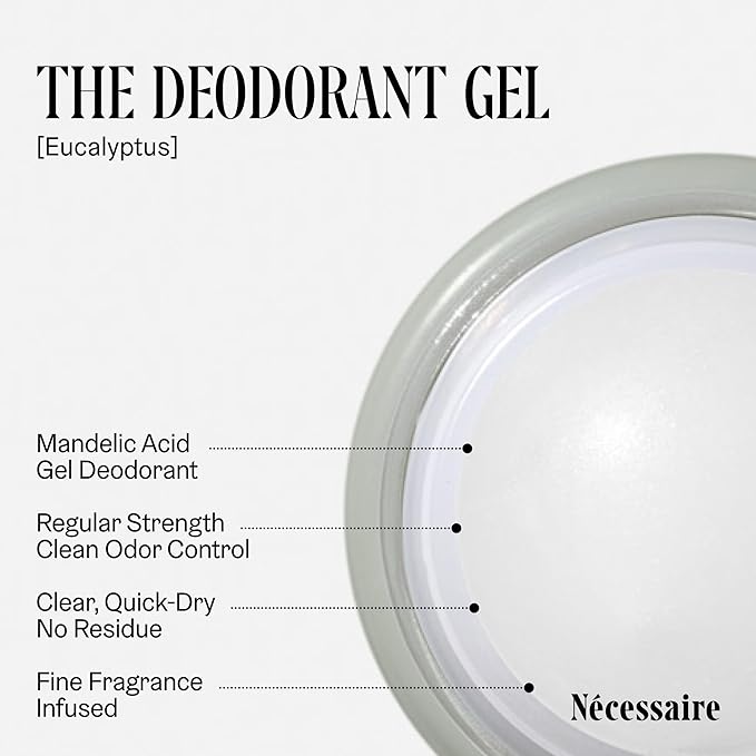 Nécessaire - The Deodorant Gel Eucalyptus - Aluminum-Free - For Women &amp Men. Clinical Mandelic Acid Deodorant. Extra Strength Odor Control. No Bumps. No Discoloration. No Parabens. 1.7 fl oz
