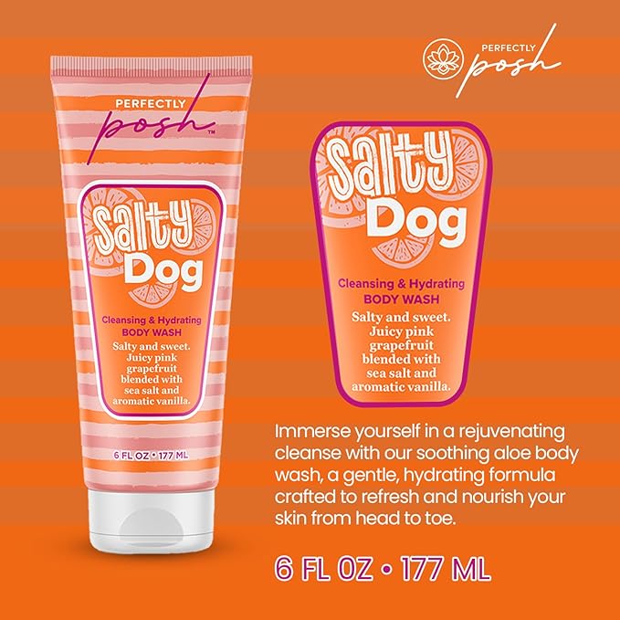 Perfectly Posh - Salty Dog Cleansing &amp Hydrating Body Wash - Aloe Cleanser with Hyaluronic Acid Botanical Extracts &amp Grapefruit Sea Salt Scent - 177ml