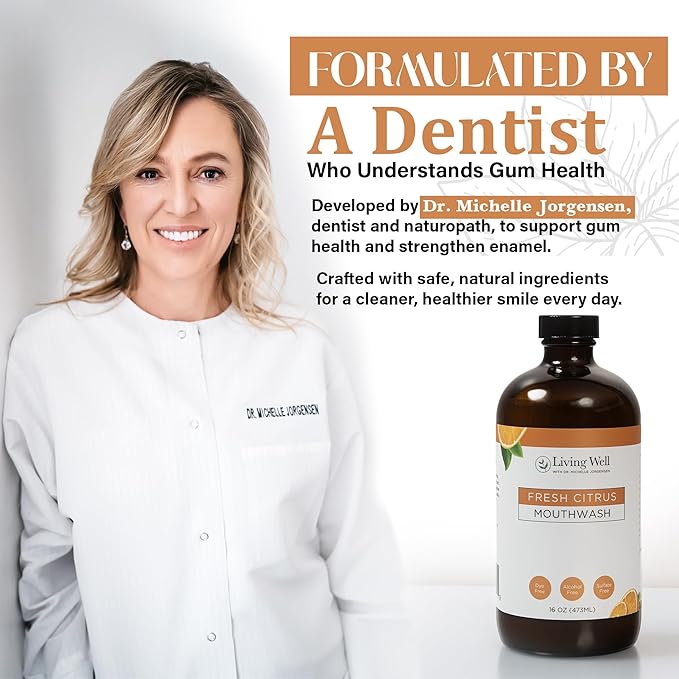 Living Well with Dr. Michelle Fresh Citrus Remineralizing Mouthwash | Hydroxyapatite &amp Colloidal Silver Formula | Alcohol-Free Natural &amp Organic | Fluoride-Free Mouth Rinse